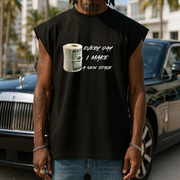 Streetwear Sleeveless Shirt Every Day I Make a New Stack Muscle Tee OTKYDACH.com - Picture 3 of 4